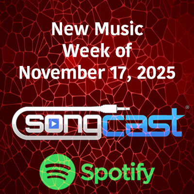 SongCast New Music – Week of November 17, 2025