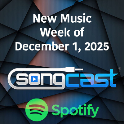 SongCast New Music – Week of December 1, 2025