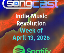 SongCast Music Revolution Playlist – Week of April 13, 2026